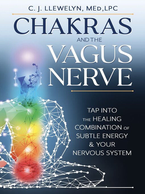 Title details for Chakras and the Vagus Nerve by C. J. Llewelyn - Wait list